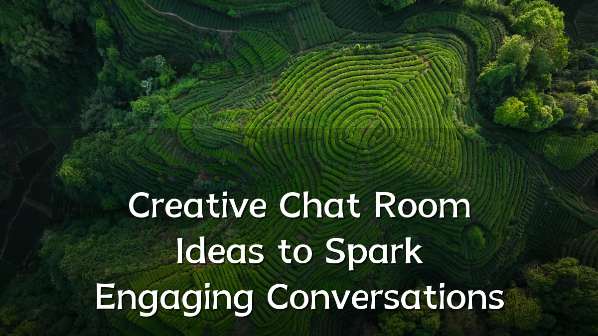 Creative Chat Room Ideas to Spark Engaging Conversations
