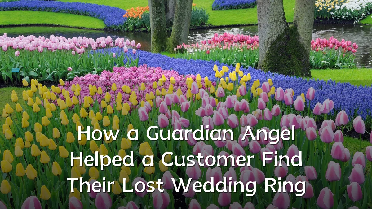 How a Guardian Angel Helped a Customer Find Their Lost Wedding Ring
