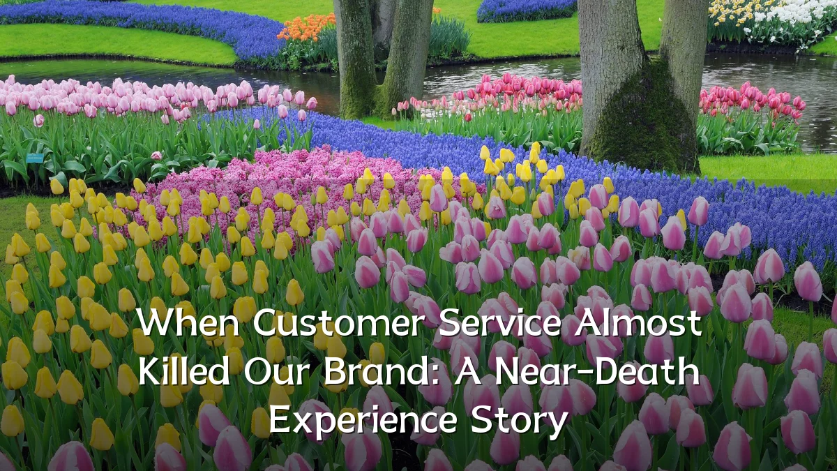 When Customer Service Almost Killed Our Brand: A Near-Death Experience Story