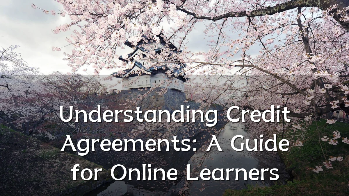 Understanding Credit Agreements: A Guide for Online Learners